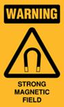 Warning - Strong Magnetic Field